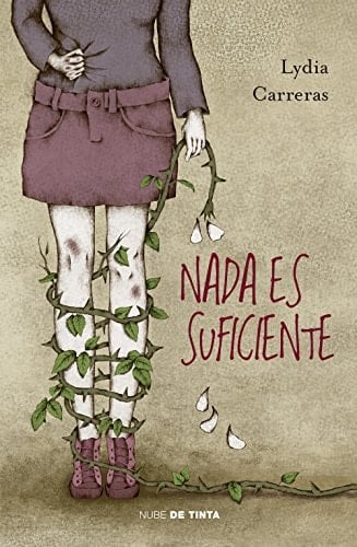 Nada es suficiente (Spanish Edition) - Lydia Carreras • 2017