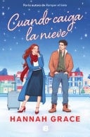 Cuando caiga la nieve - Hannah Grace · 2025