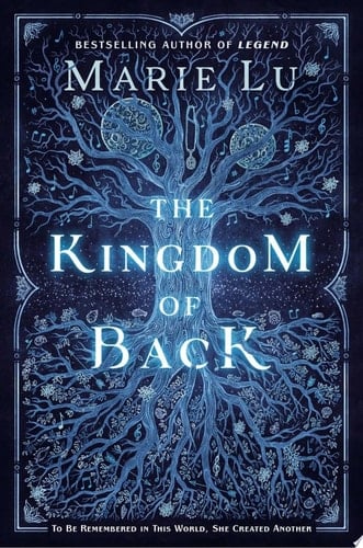 The Kingdom of Back - Marie Lu · 2020