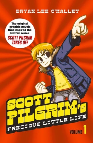 Scott Pilgrim's Precious Little Life: Volume 1 (Scott Pilgrim) (Scott Pilgrim) - Bryan Lee O'Malley · 2010