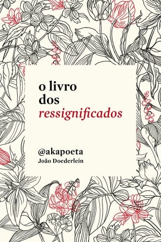O Livro dos Ressignificados (Português) - _ • 2017