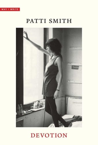 Devotion (Why I Write) - Patti Smith · 2018