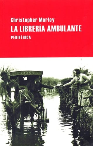 La librería ambulante - Christopher Morley • 2017