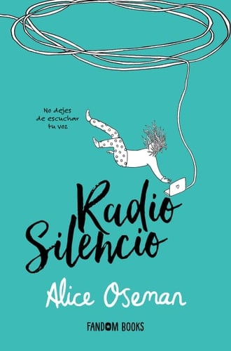 Radio Silencio - Alice Oseman • 2016