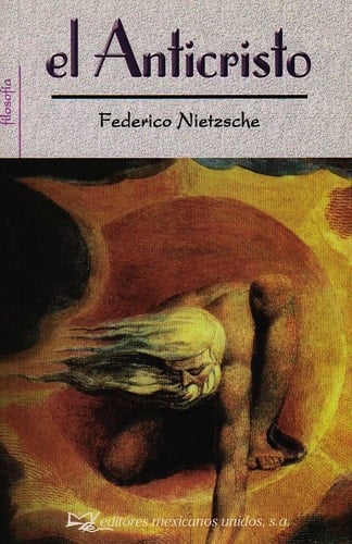 El anticristo - Friedrich Nietzsche • 1998