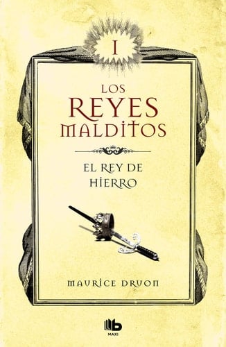 El rey de hierro || Los reyes malditos I - Maurice Druon • 2021