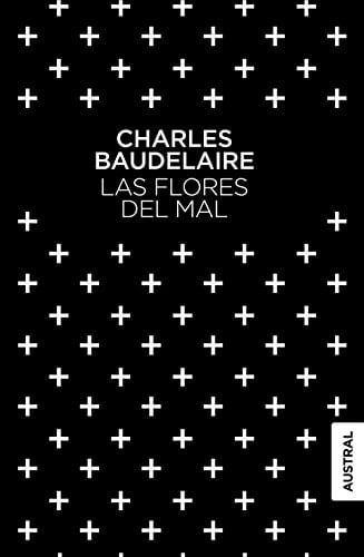 Las flores del mal - Charles Baudelaire • 2015