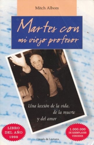 Martes con mi viejo profesor - Mitch Albom • 1997