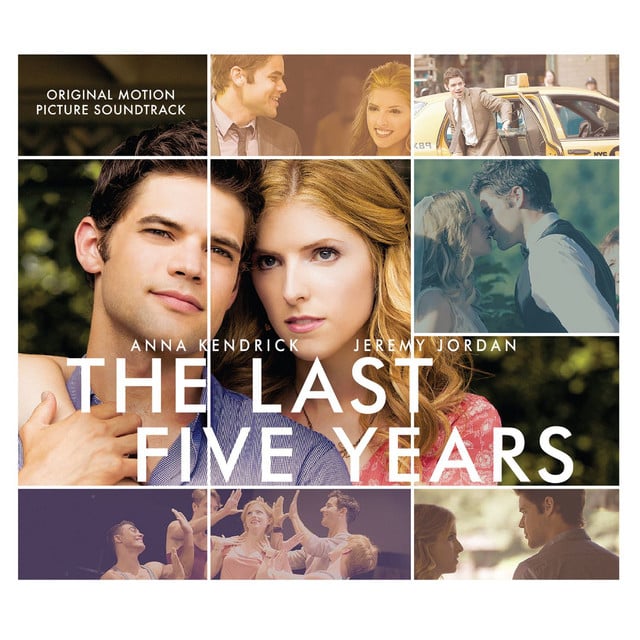The Last Five Years (Original Motion Picture Soundtrack) - Album · Anna Kendrick, Jeremy Jordan, Jason Robert Brown