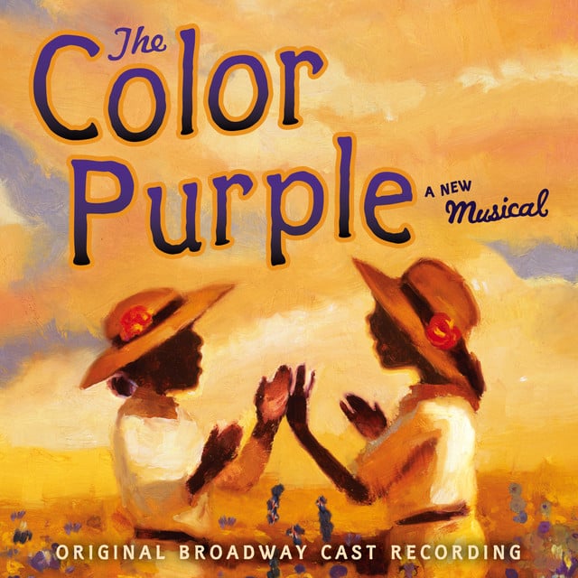 Oprah Winfrey Presents: The Color Purple, A New Musical (Original Broadway Cast Recording) - Album · The Original Broadway Cast Of 'The Color Purple'