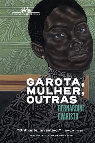 Garota, mulher, outras - Bernardine Evaristo · 2020