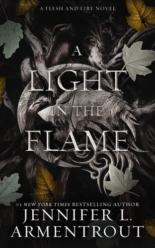 A Light in the Flame (Flesh and Fire, 2) - Jennifer L. Armentrout · 2022
