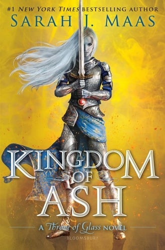 Kingdom of Ash (Throne of Glass, 7) - Sarah J. Maas · 2018