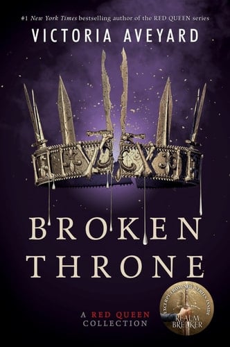Broken Throne: A Red Queen Collection - Victoria Aveyard · 2020