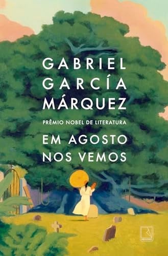 Em agosto nos vemos - Gabriel García Márquez • 2024