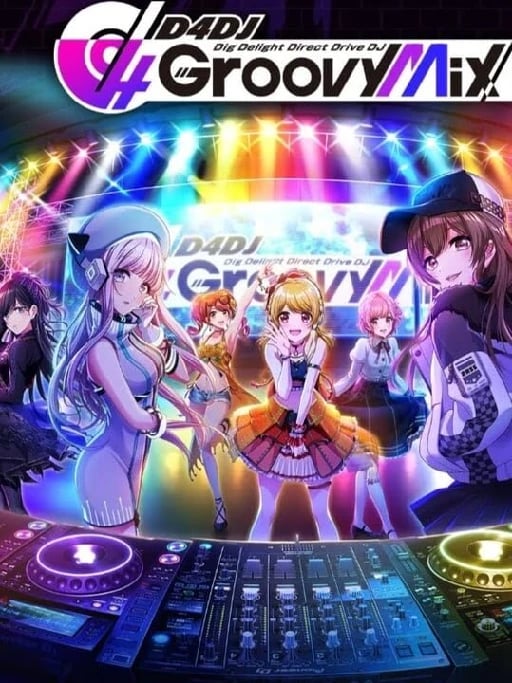 D4DJ Groovy Mix - Android - iOS