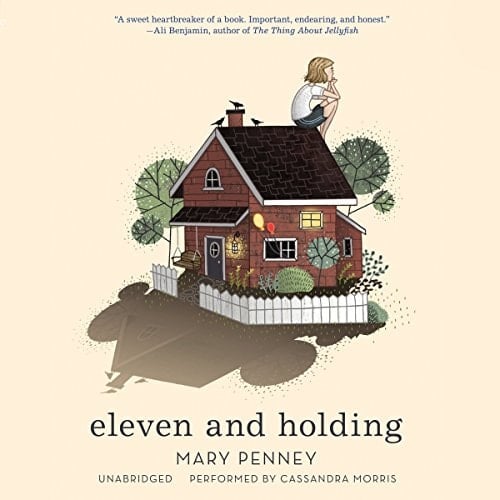 Eleven and Holding - Mary Penney · 2016