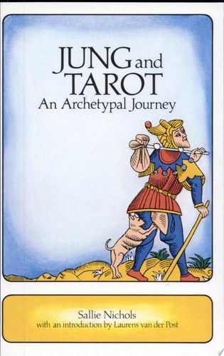 Jung and Tarot An Archetypal Journey - Sallie Nichols • 1980