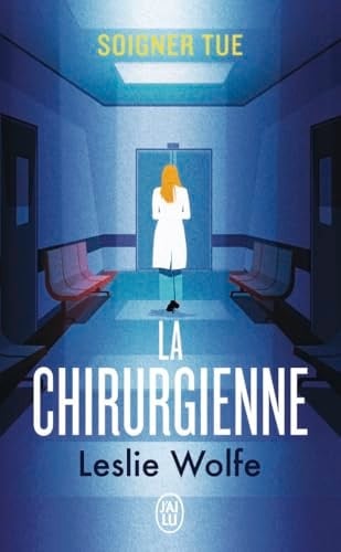 La chirurgienne - Leslie Wolfe · 2025