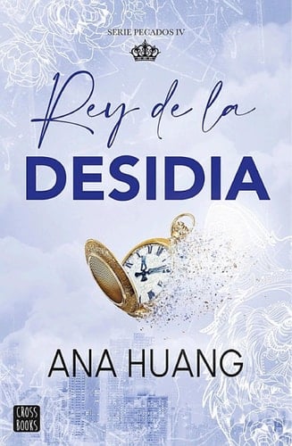 Rey de la desidia - Ana Huang · 2025