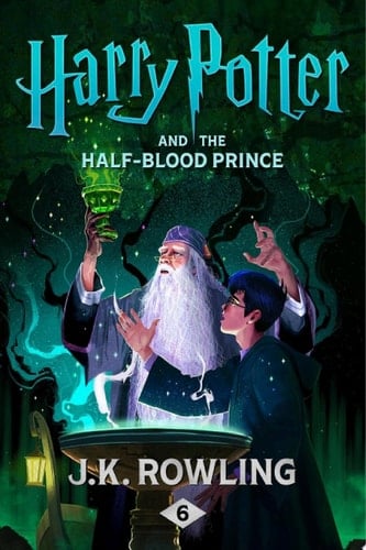 Harry Potter and the Half-Blood Prince - J.K. Rowling · 2015