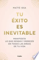Tu éxito es inevitable - Maïté Issa • 2022