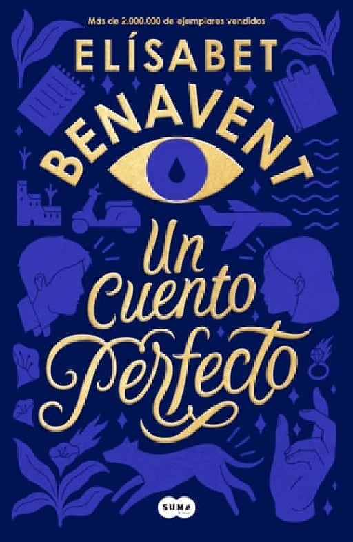 Un cuento perfecto / A Perfect Short Story (Spanish Edition) - Elisabet Benavent • 2020