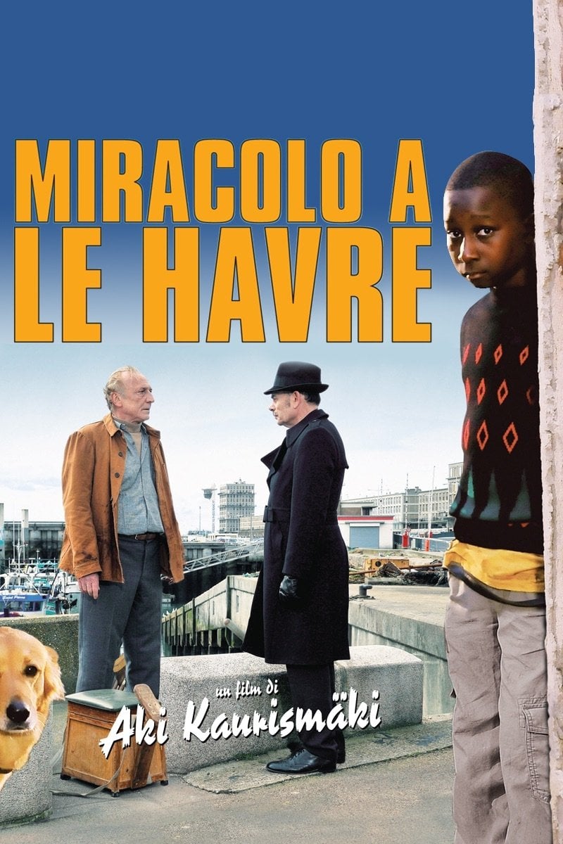 Miracolo a Le Havre - Aki Kaurismäki · 2011