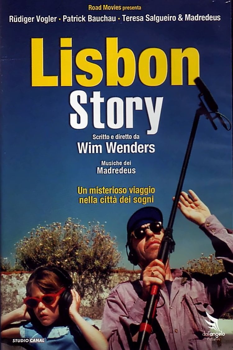 Lisbon Story - Wim Wenders · 1994
