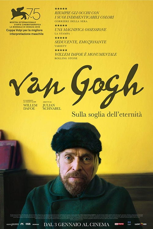 Van Gogh - Sulla soglia dell'eternità - Julian Schnabel · 2018