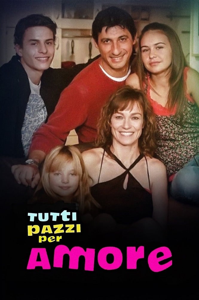 Tutti pazzi per amore - Ivan Cotroneo · 2008