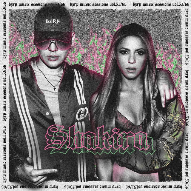 Shakira: Bzrp Music Sessions, Vol. 53/66 - Song · Bizarrap, Shakira