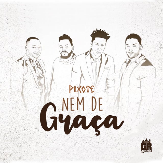 Nem de Graça - Song · Pixote