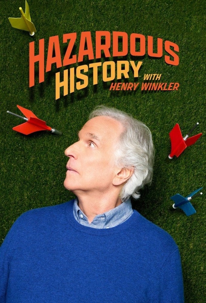 Hazardous History with Henry Winkler - 2025