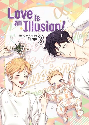 Love is an Illusion! Vol. 3 - Fargo · 2023