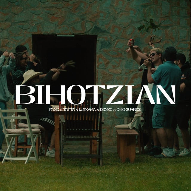 Bihotzian - Song · Fane, LA TXAMA, Tatta, Chickjuarez, Denso