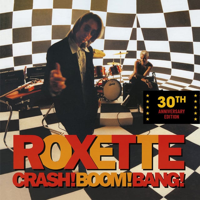 Crash! Boom! Bang! 30th Anniversary Edition - Album · Roxette
