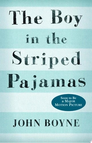 The Boy in the Striped Pajamas - John Boyne · 2008