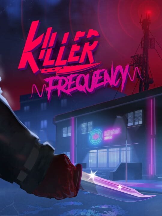 Killer Frequency - Team17 · 2023