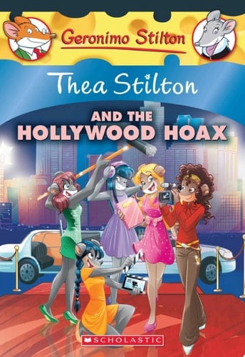 Thea Stilton and the Hollywood Hoax (Thea Stilton #23) - Thea Stilton · 2016