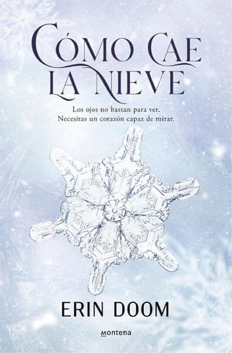 Cómo cae la nieve - Erin Doom · 2024