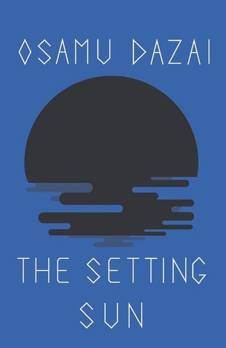 The Setting Sun (New Directions Book) - Osamu Dazai · 1968