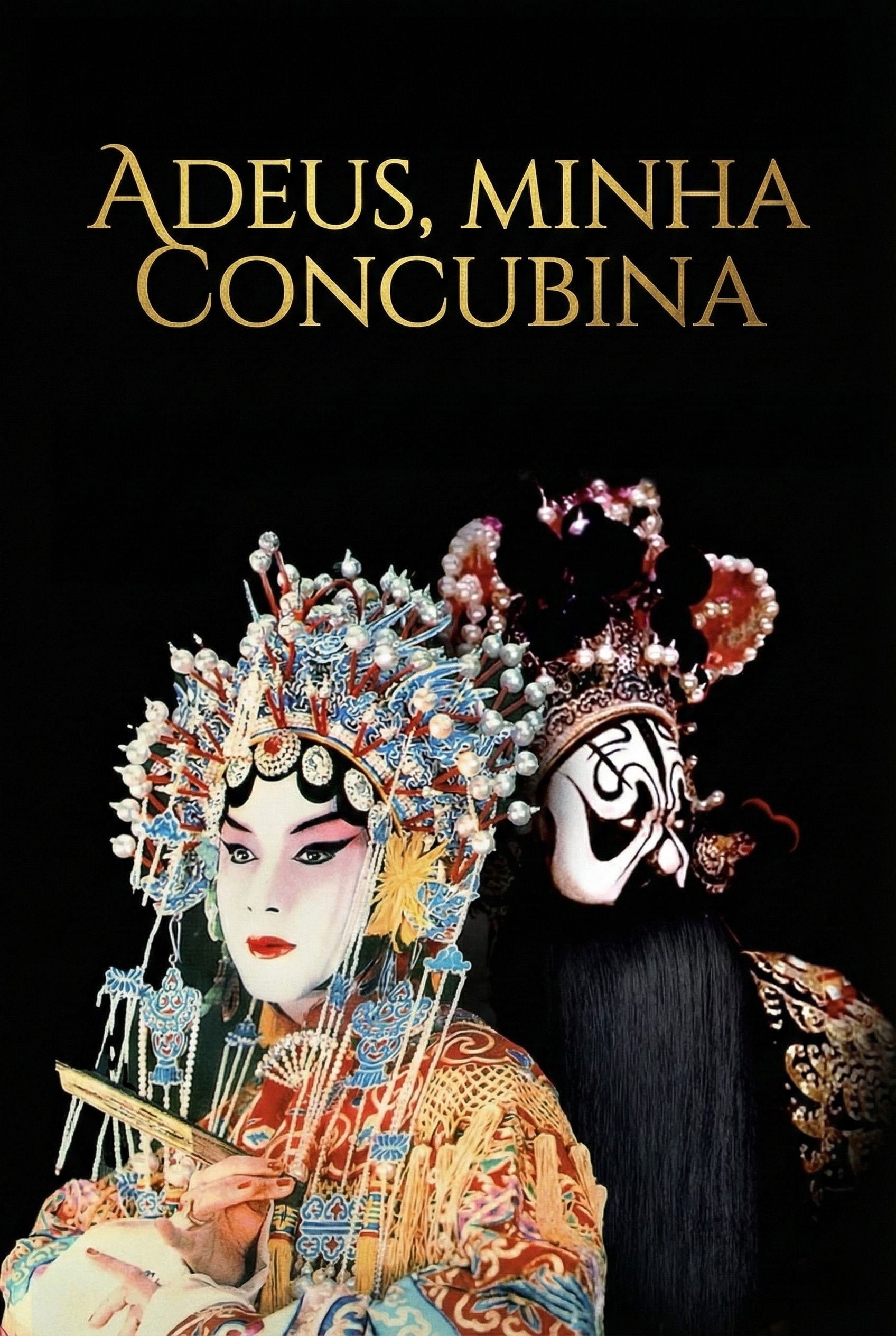 Adeus, Minha Concubina - 陈凯歌 · 1993
