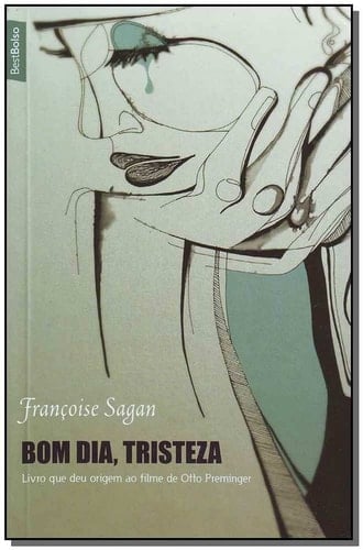Bom Dia, Tristeza - Françoise Sagan · 1900
