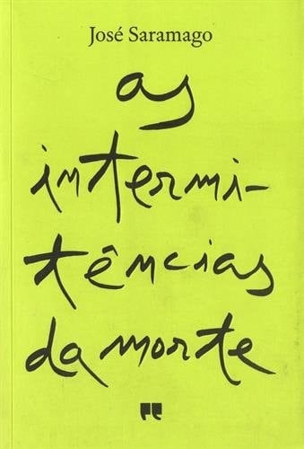 As intermitências da morte - José Saramago · 2014