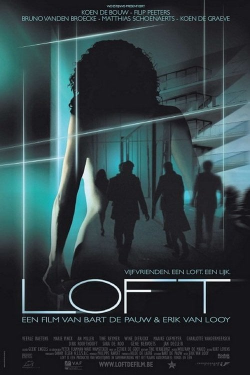 Loft - Erik Van Looy · 2008