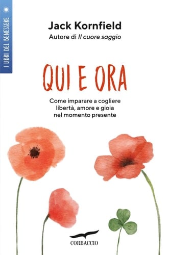 Qui e ora - Jack Kornfield · 2018