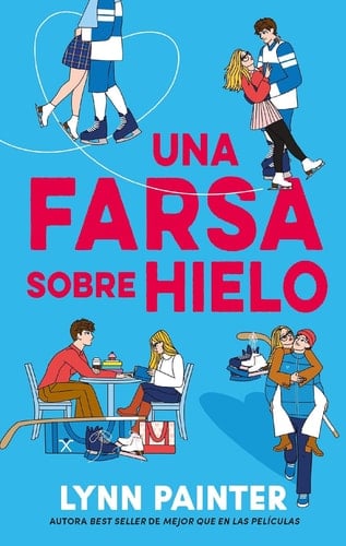 Una farsa sobre hielo - Lynn Painter · 2026