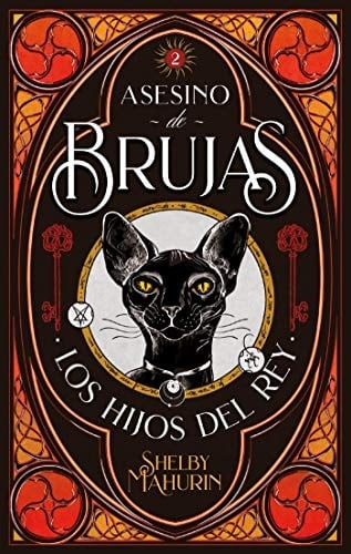 Asesino de brujas: Los hijos del rey - Shelby Mahurin · 2021