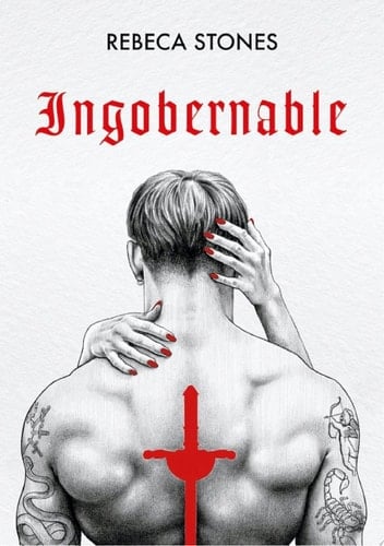 Ingobernable (Ingobernable 1) - Rebeca Stones · 2021